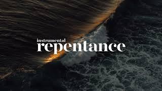 REPENTANCE // 2 HOURS // PROPHETIC WORSHIP INSTRUMENTAL // SOAKING WORSHIP MUSIC  1 John 1:9