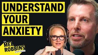 Anxiety Toolkit: Understanding Its Effects On Your Mind and Body | The Mel Robbins Podcast