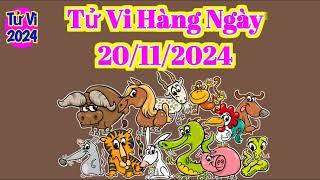 Tử Vi Ngày Mai 20/11/2024 của 12 Con Giáp #tuvihangngay