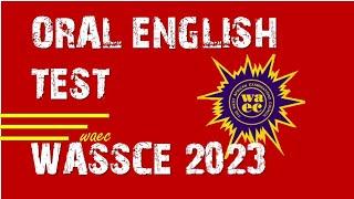 Wassce 2023 English Orals |Questions and Answers for waec Candidates |