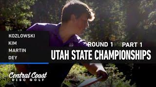 2024 Utah State Championships - Round 1 Part 1 - Kozlowski, Kim, Martin, Dey