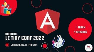 Angular - Le Tiny Conf 2022