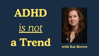 E82 - Getting Diagnosed with Adult ADHD (with Kat Brown)