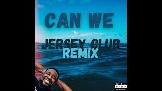 Can We - Phonte (Jersey Club Remix) Prod. ZP Beats