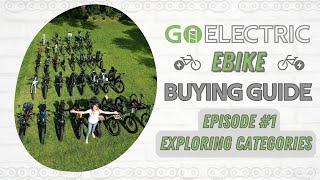 Exploring the Categories : eBike Buying Guide Ep#1