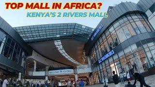 IS THIS THE BIGGEST MALL IN AFRICA? KENYA WILL SHOCK YOU!