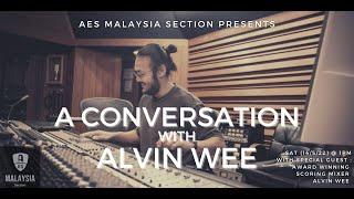 A Conversation with Alvin Wee (Part 2 : Q&A) presented by AES Malaysia Section