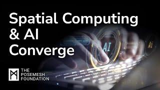 Machines that Sense the World? Discover What is Possible When AI and Spatial Computing Converge...