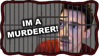 IM A MURDERER!