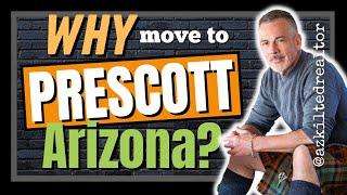 Why are People Moving to Prescott Arizona?