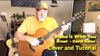 Make it with You - by Bread - David Gates COVER AND TUTORIAL by Ed Harp