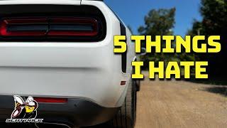 5 Things I HATE About My Dodge Challenger Scat Pack