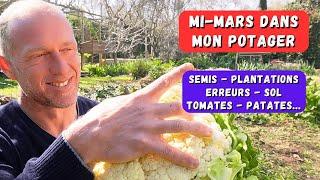 Mi-mars au potager - Saison 2025 ► Tous les semis, plantations, quotidien du potager...