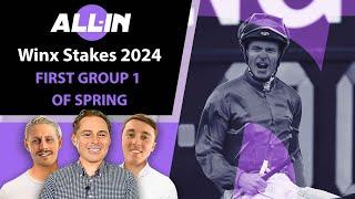 Winx Stakes 2024 Tips - All-In | Spring Debut + Return of Group 1 Racing