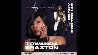 Coinology The Podcast: Season 4, Episode 4: “We Are Family!” ft Towanda Braxton