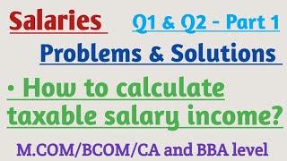 Calculation of salary in income tax | PART 1 | Income from salary problems and solutions