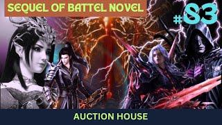 Sequel of Battle episode 83 hindi explanation 3n novel