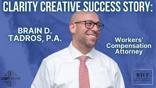 Clarity Creative Group Testimonials: The Law Office of Brian D Tadros