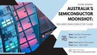 ASPI Webinar: Australia’s national semiconductor moonshot: securing semiconductor talent