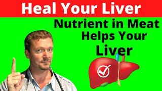Magic Nutrient in Meat Heals the Liver (L-Carnitine for Liver Health)