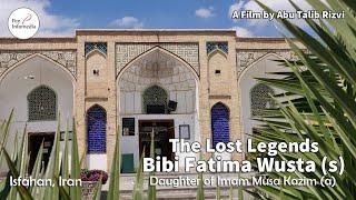 Bibi Fatima Wusta (s) | Daughter of Imam Musa Kazim (a) | The Lost Legends | Abu Talib Rizvi