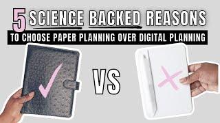 5 SCIENCE BACKED Reasons Why Paper Planners Are Better Than Digital Planners and Calendars