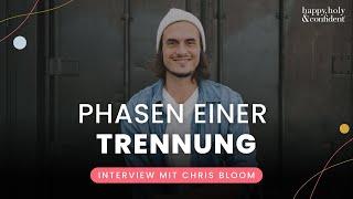 Trennungsschmerzen und wie du es schaffst, wieder zu dir selbst zu finden mit Chris Bloom