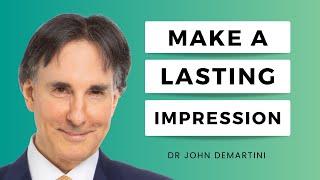 How to Make An Excellent First Impression | Dr John Demartini