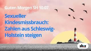 10.07. Sexueller Kindesmissbrauch: Zahlen aus Schleswig-Holstein steigen