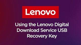 How To - Using the Lenovo Digital Download USB  Recovery Key (Updated 2024)