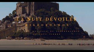 "LA NUIT DÉVOILÉE" - Festival Via Aeterna 2017, Mont St Michel - Choeur Mikrokosmos