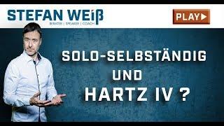 Soloselbständig und Hartz IV? | Stefan Weiss