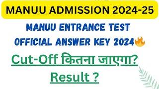 MANUU Entrance Test Official Answer Key 2024-25|| Cutoff? Answer Key कैसे Download करें?