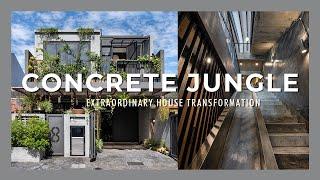 Malaysia's Extraordinary House Transformation｜Concrete Jungle｜Architecture｜House Tour