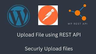 File Upload API in WordPress - Secure File Uploads using JWT Authentication