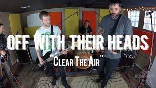 Off With Their Heads - "Clear the Air" Live! from The Rock Room