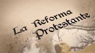 LA REFORMA PROTESTANTE