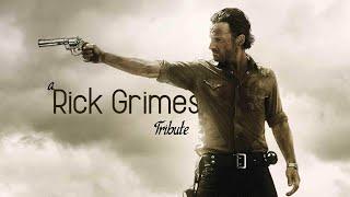 Rick Grimes Tribute. | The Walking Dead | The Ones Who Live |