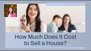 How Much Does It Cost to Sell a House?