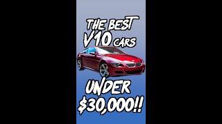 The BEST V10 Cars under $30,000!!