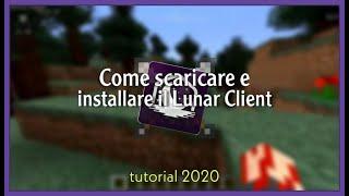 Come scaricare e installare il LUNAR CLIENT su Minecraft! | Minecraft Tutorial ITA (2021)