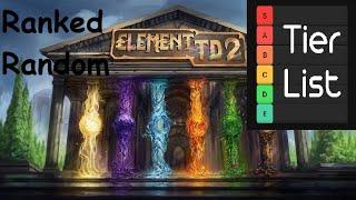 Element TD 2 Tower Tier List