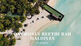 My Stay at the Amazing One&Only Reethi Rah Resort in Maldives