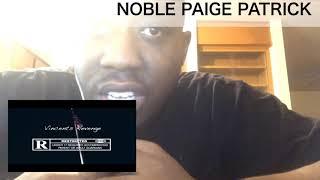 Noble Paige Patrick reacts to nino Tarantino Vincent’s revenge