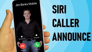 How to get Siri to announce the caller name on incoming calls - 2019