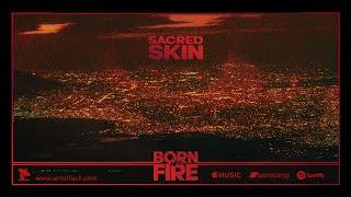 SACRED SKIN: "Born in Fire" FULL ALBUM STREAM #ARTOFFACT #newwave #postpunk