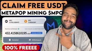 FREE USDT DAILY Crypto Mining [100% VERIFIED] MetaPop MPC Instant Claim Withdrawal (2024)