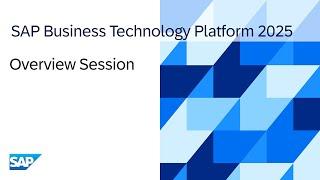SAP Business Technology Platform in 2025 - Overview 