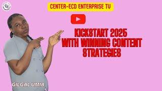 How to Maximize Content Creation for Growth | Gilgal Umia | Center-ECD Enterprise TV