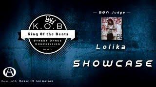 K.O.B vol.3 | Lolika | Begginers Judge Showcase